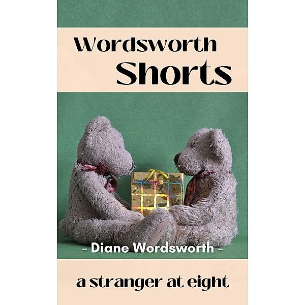 A Stranger At Eight (Wordsworth Shorts, #19) / Wordsworth Shorts, Diane Wordsworth