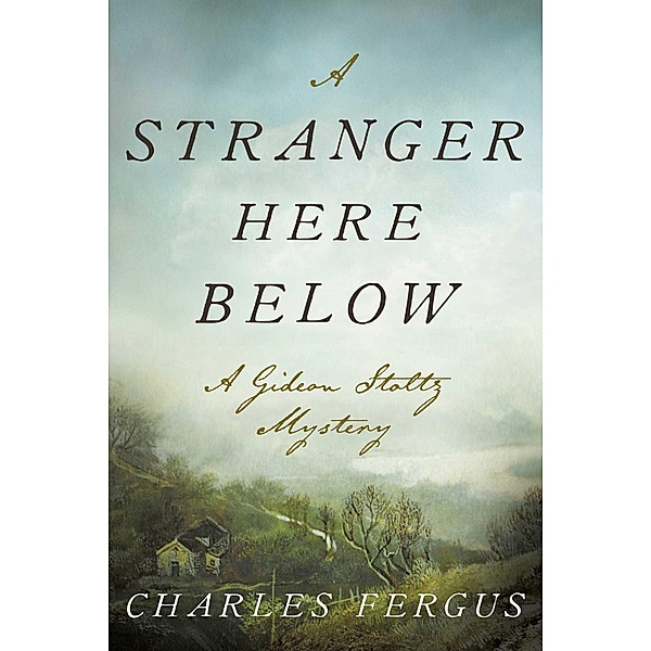 A Stranger Here Below, Charles Fergus
