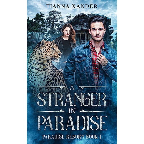 A Stranger in Paradise (Paradise Reborn) / Paradise Reborn, Tianna Xander