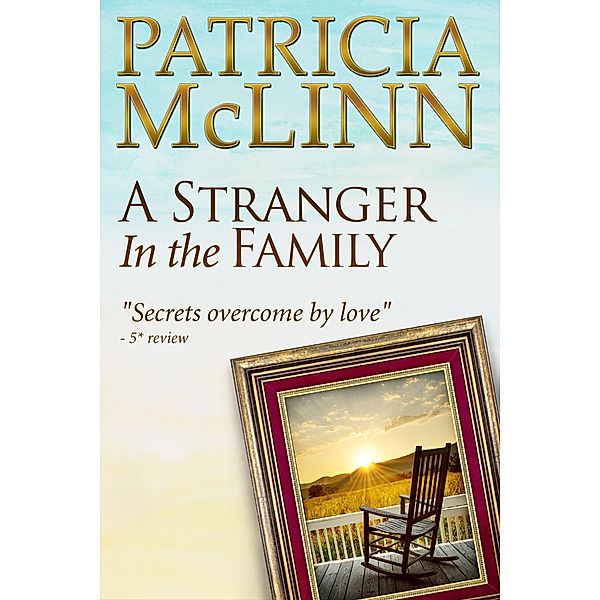 A Stranger in the Family (Bardville, Wyoming, Book 1) / Bardville, Wyoming, Patricia Mclinn