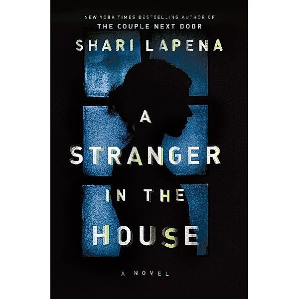 A Stranger in the House, Shari Lapena