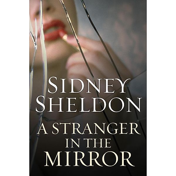 A Stranger in the Mirror, Sidney Sheldon