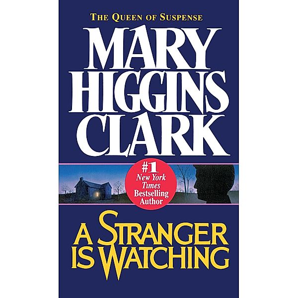 A Stranger Is Watching, Mary Higgins Clark