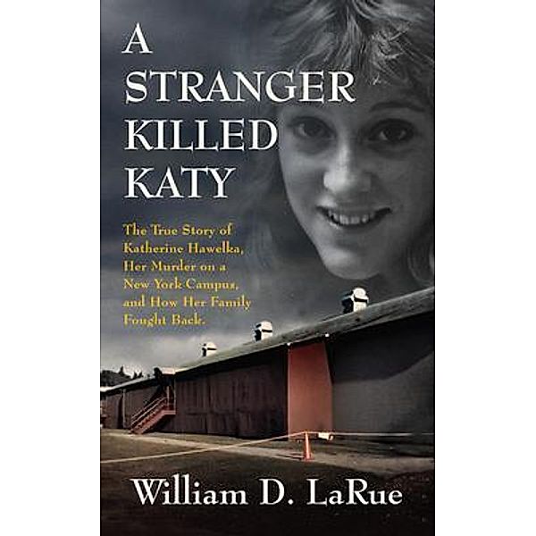 A Stranger Killed Katy, William LaRue