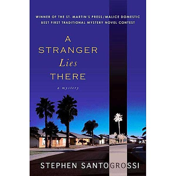 A Stranger Lies There, Stephen Santogrossi