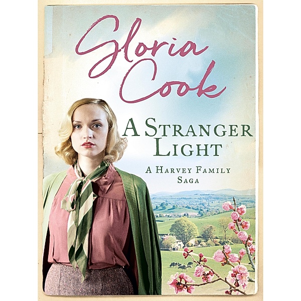A Stranger Light / The Harvey Family Sagas Bd.5, Gloria Cook