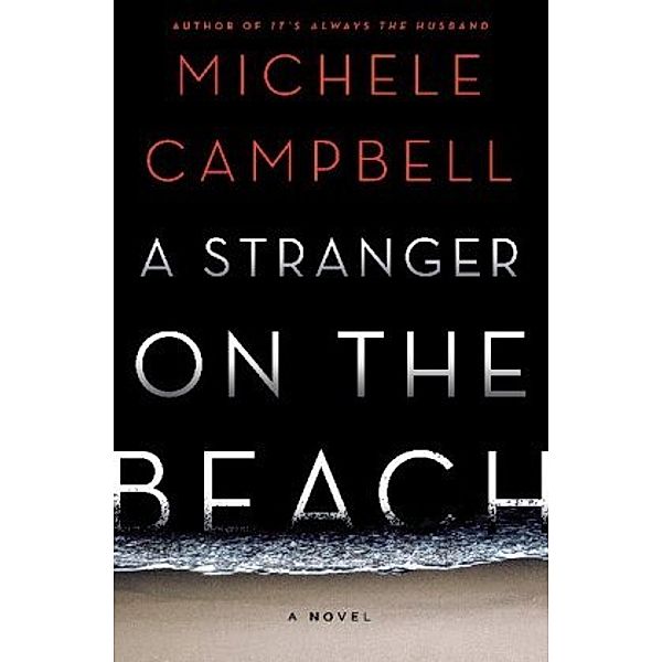 A Stranger on the Beach, Michele Campbell