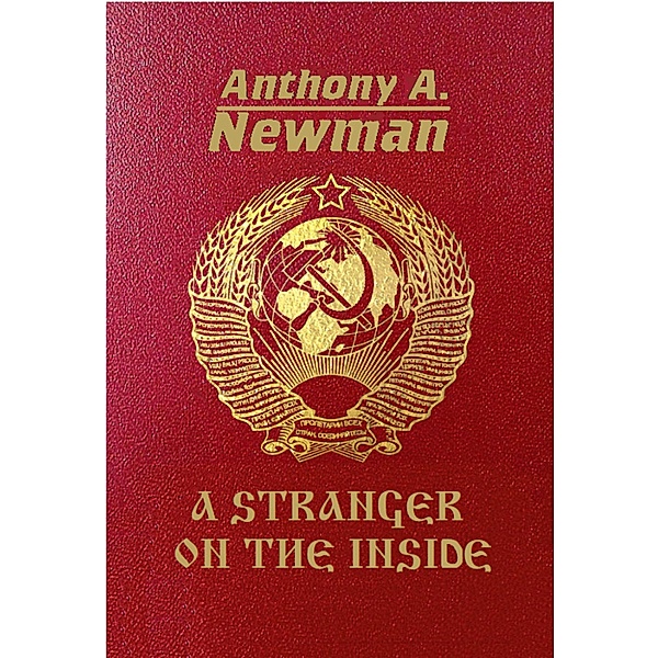 A Stranger on the Inside, Anthony A. Newman