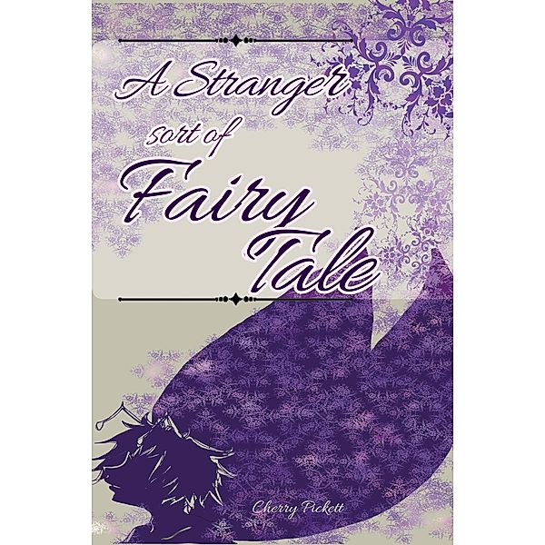A Stranger Sort of Fairy Tale, Cherry Pickett