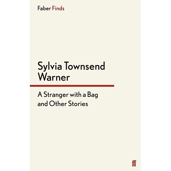 A Stranger With a Bag, Sylvia Townsend Warner