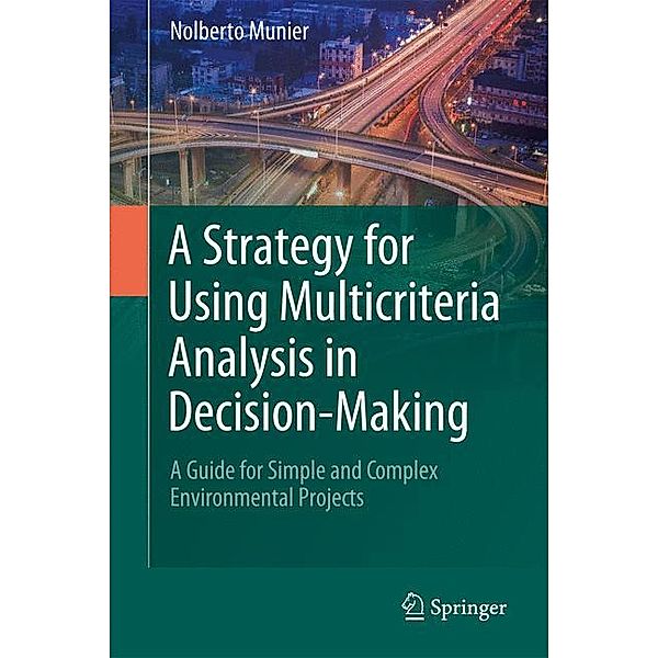 A Strategy for Using Multicriteria Analysis in Decision-Making, Nolberto Munier