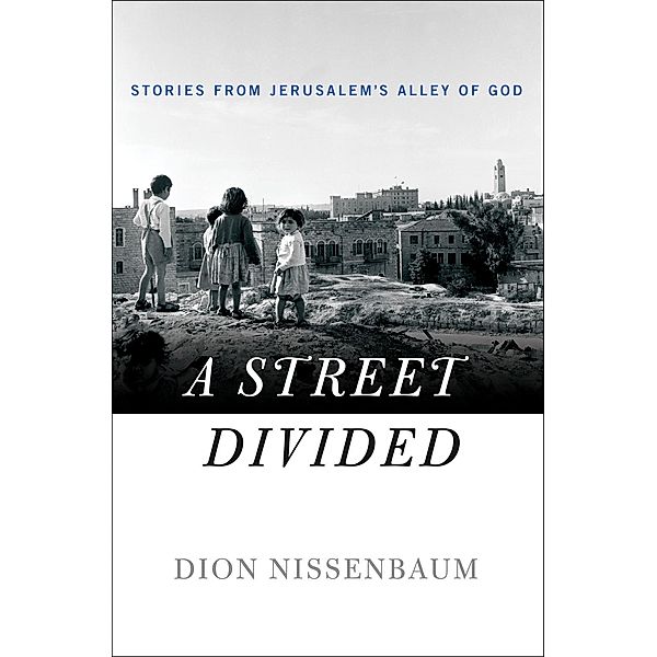 A Street Divided, Dion Nissenbaum