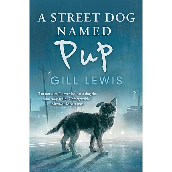 A Street Dog Named Pup, Gill Lewis