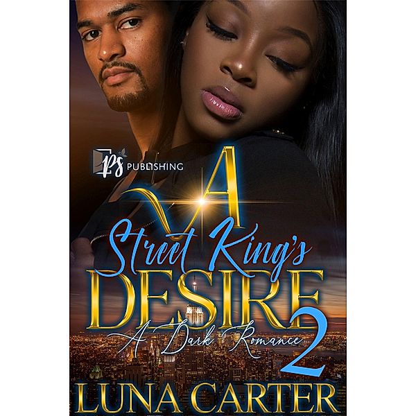 A Street King's Desire 2 / A Street King's Desire Bd.2, Porscha Sterling