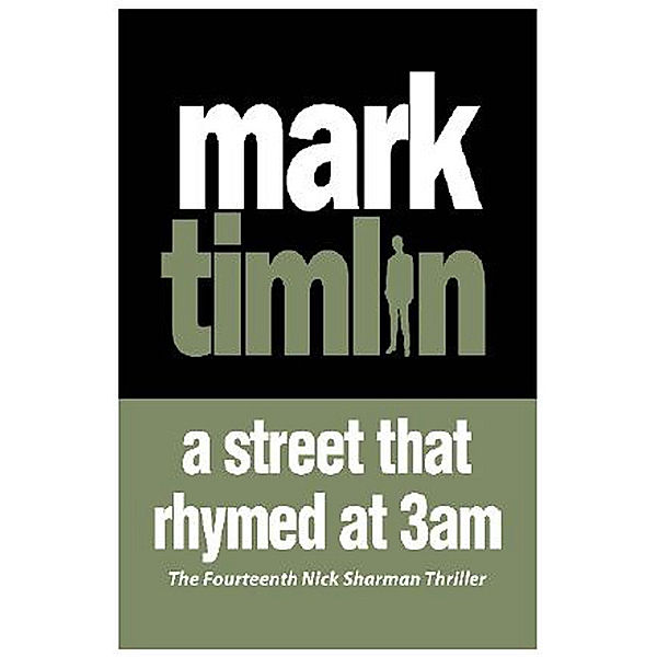 A Street that Rhymed with 3 AM, Mark Timlin