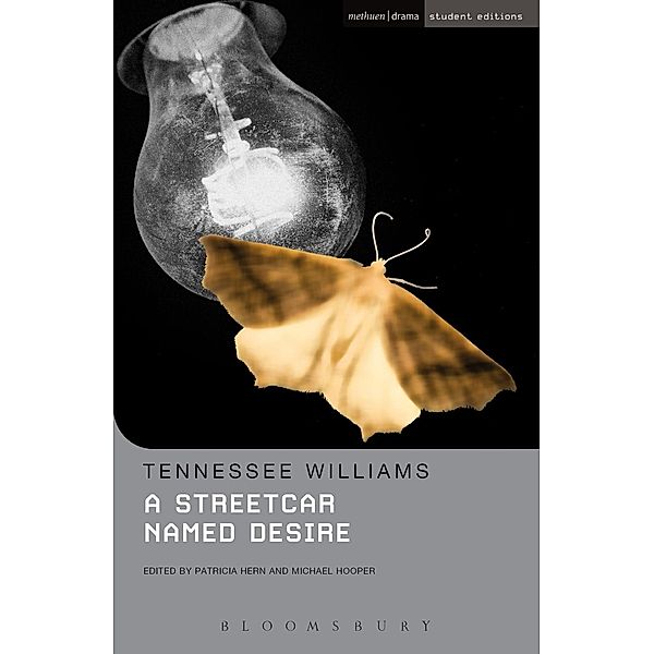 A Streetcar Named Desire / Methuen Student Editions, Tennessee Williams