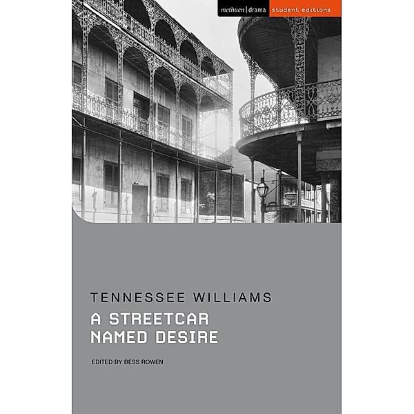 A Streetcar Named Desire / Methuen Student Editions, Tennessee Williams