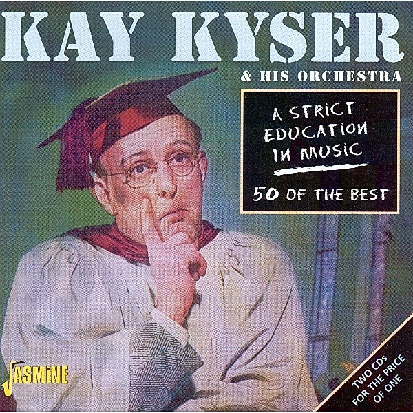 A Strict Education In Mus, Kay Kyser & His Orchestra