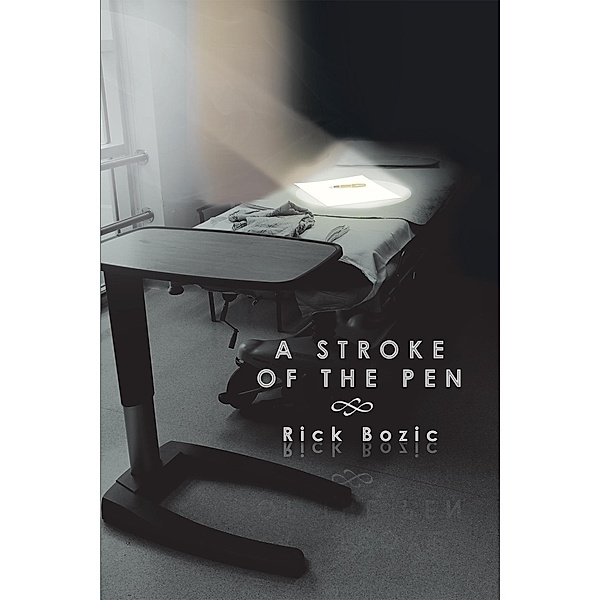 A Stroke of the Pen, Rick Bozic