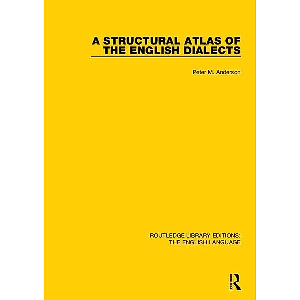 A Structural Atlas of the English Dialects, Peter Anderson