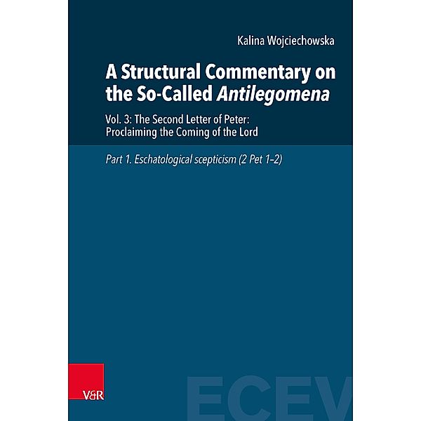 A Structural Commentary on the So-Called Antilegomena, Kalina Wojciechowska, Mariusz Rosik