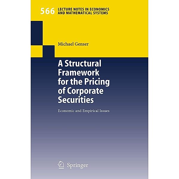 A Structural Framework for the Pricing of Corporate Securities, Michael Genser