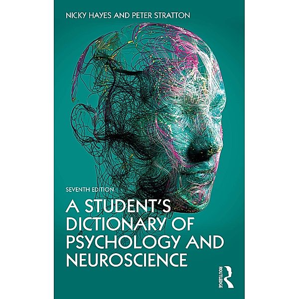 A Student's Dictionary of Psychology and Neuroscience, Nicky Hayes, Peter Stratton