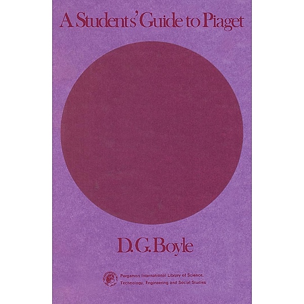 A Students' Guide to Piaget, D. G. Boyle
