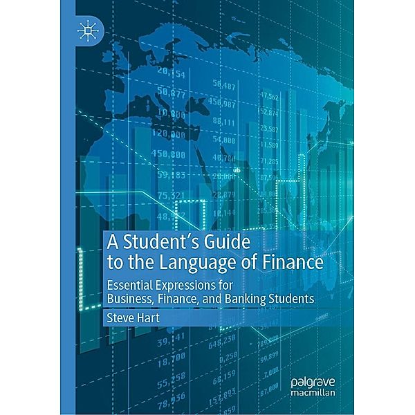 A Student's Guide to the Language of Finance / Progress in Mathematics, Steve Hart