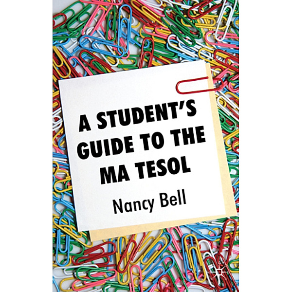 A Student's Guide to the MA TESOL, Nancy Bell