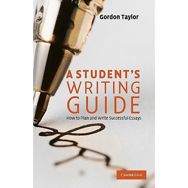A Student's Writing Guide, Gordon Taylor