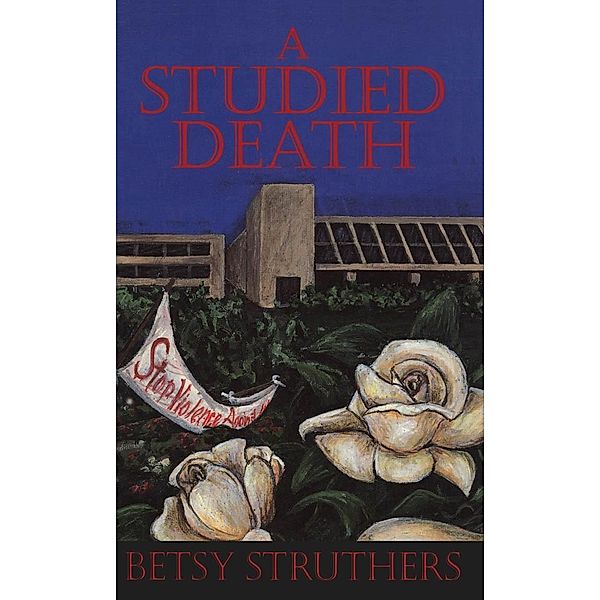 A Studied Death, Betsy Struthers