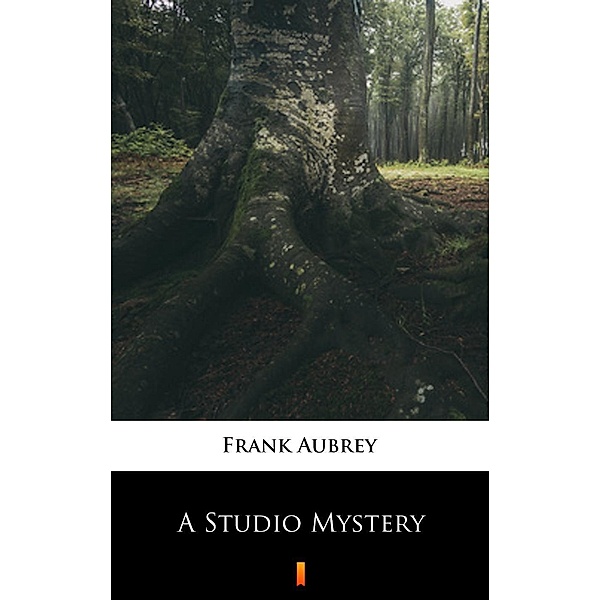 A Studio Mystery, Frank Aubrey