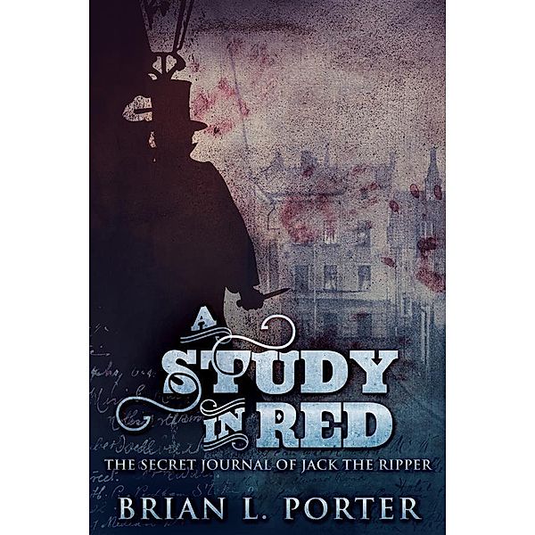 A Study In Red / The Study In Red Trilogy Bd.1, Brian L. Porter