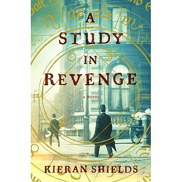 A Study in Revenge / Archie Lean Series Bd.2, Kieran Shields