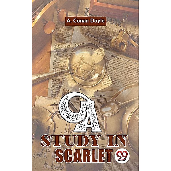 A Study In Scarlet, A. Conan Doyle