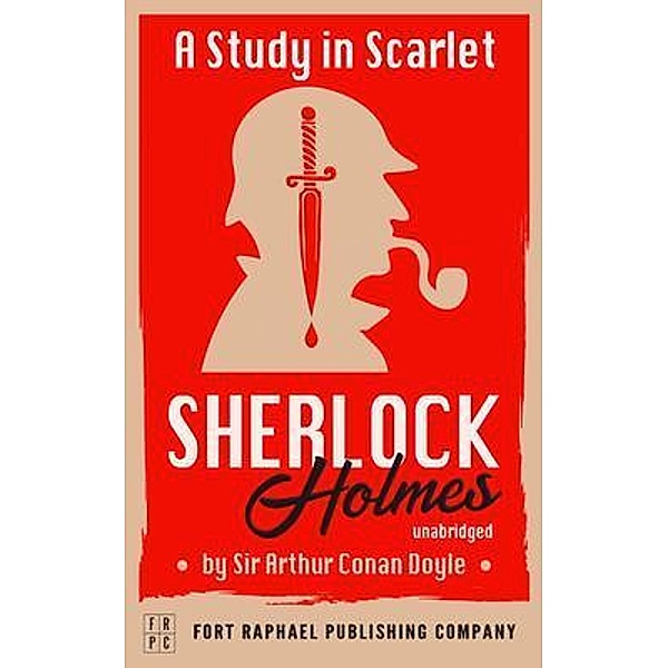 A Study in Scarlet - A Sherlock Holmes Mystery - Unabridged / Sherlock Holmes Bd.1, Arthur Conan Doyle