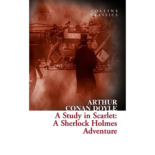 A Study in Scarlet / Collins Classics, Arthur Conan Doyle