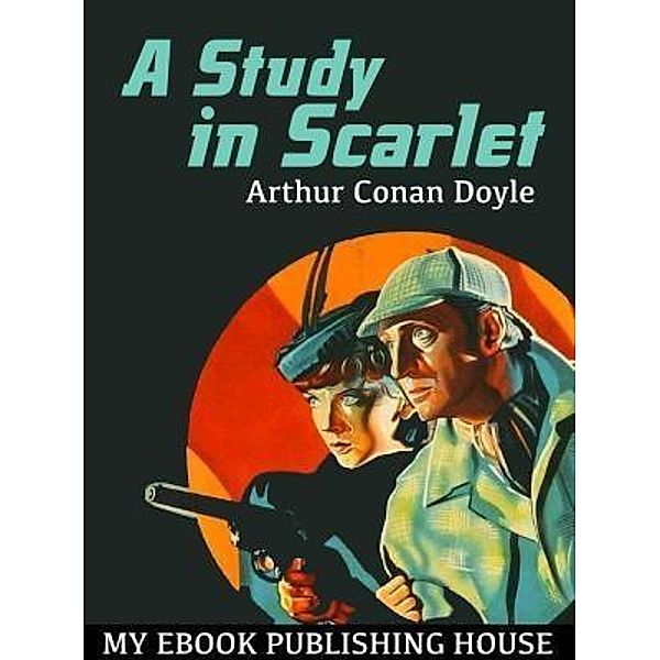 A Study in Scarlet / SC Active Business Development SRL, Arthur Conan Doyle