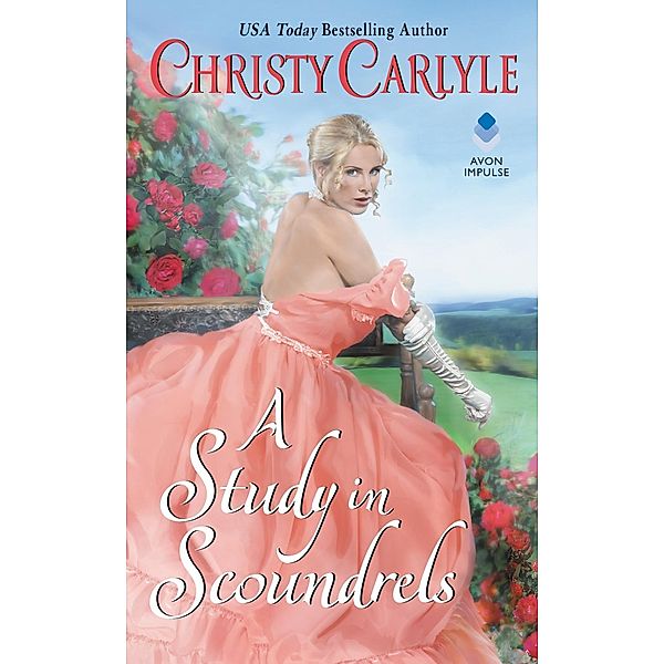 A Study in Scoundrels / Romancing the Rules, Christy Carlyle