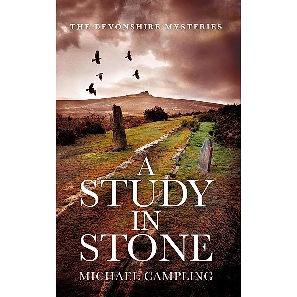 A Study in Stone: A British Mystery (The Devonshire Mysteries, #0) / The Devonshire Mysteries, Michael Campling