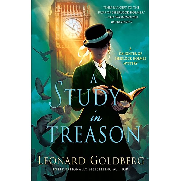 A Study in Treason / The Daughter of Sherlock Holmes Mysteries Bd.2, Leonard Goldberg