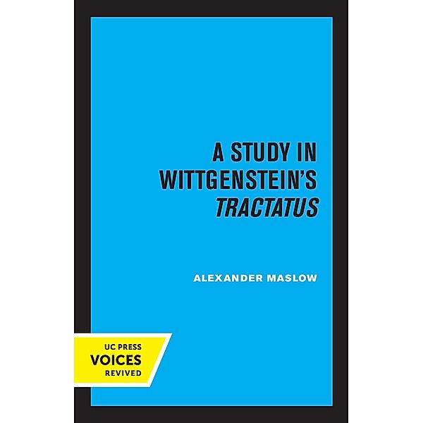 A Study in Wittgenstein's Tractatus, Alexander Maslow