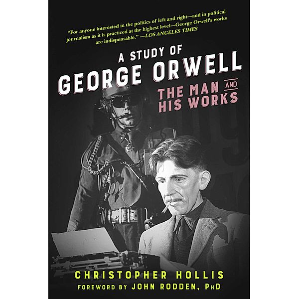 A Study of George Orwell, Christopher Hollis