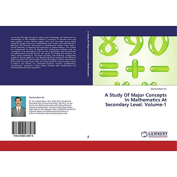 A Study Of Major Concepts In Mathematics At Secondary Level. Volume-1, Samsul Alam Sk.