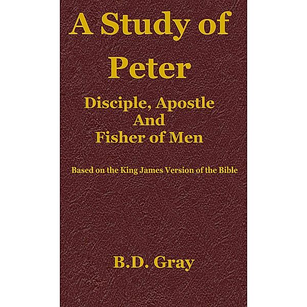 A Study of Peter, B. D. Gray