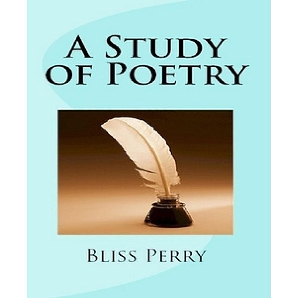 A Study of Poetry, Bliss Perry