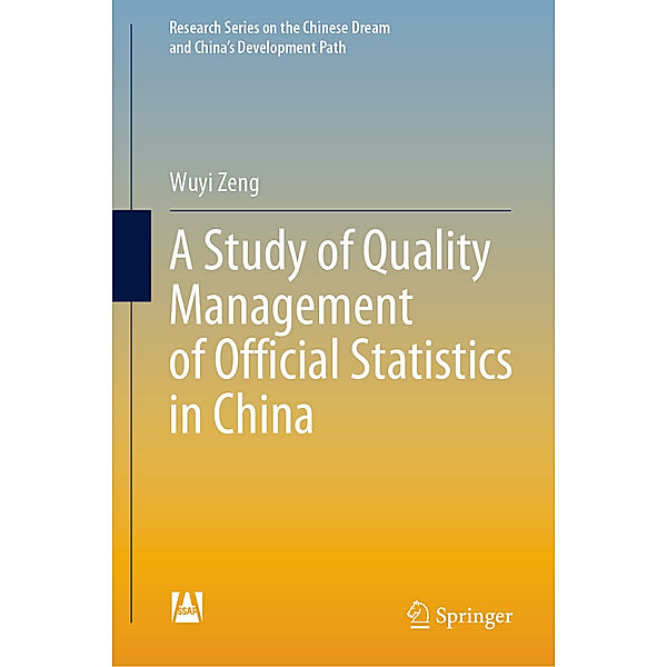 A Study of Quality Management of Official Statistics in China, Wuyi Zeng