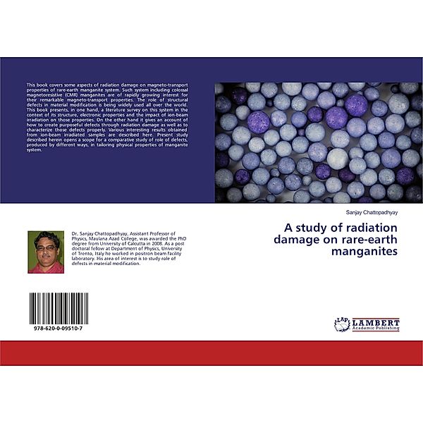 A study of radiation damage on rare-earth manganites, Sanjay Chattopadhyay