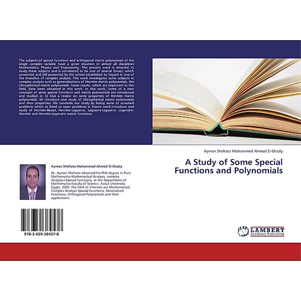 A Study of Some Special Functions and Polynomials, Ayman Shehata Mohammed Ahmed El-Shazly